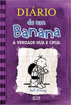 Diario De Um Banana - A Verdade Nua E Crua V. 05