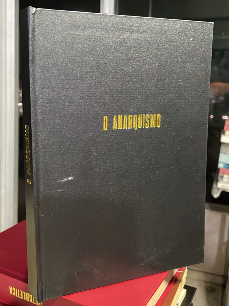 o anarquismo / reencadernado