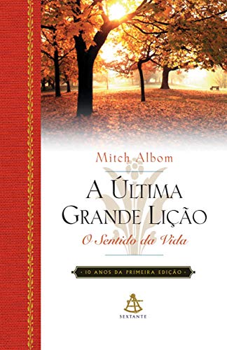 Ultima Grande Licao, A - O Sentido Da Vida