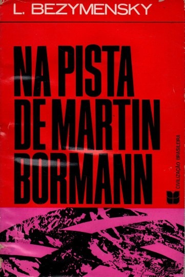 Na Pista De Martin Bormann