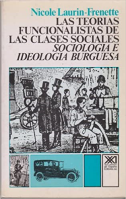 Las Teorias Funcionalistas De Las Clases Sociales - Sociologia E Ideologia Burguesas