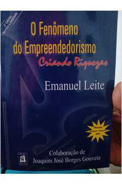 O Fenômeno do Empreendedorismo - Criando Riquezas