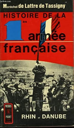 Histoire De La Premiere Armee Francaise