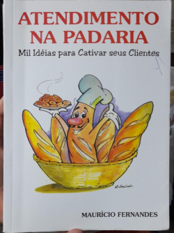 Atendimento Na Padaria - Mil Ideias Para Cativar Seus Clientes