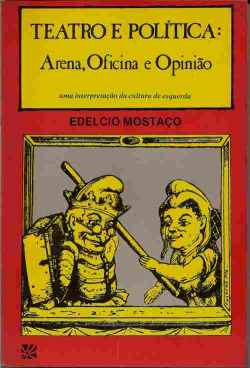 Teatro E Politica - Arena Oficina E Opiniao