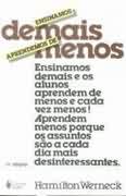 Ensinamos Demais Aprendemos De Menos