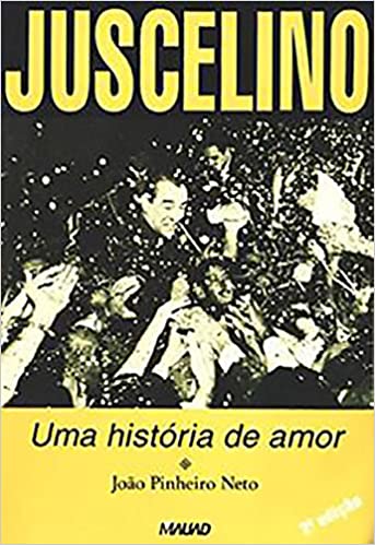 Juscelino Uma Historia De Amor
