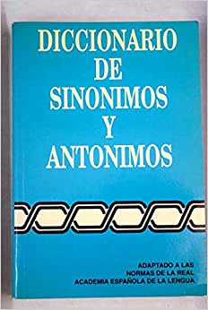 Diccionario De Sinonimos Y Antonimos