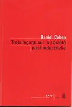 Trois Lecons Sur La Societe Post-industrielle
