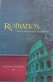 Romanos - Uma Carta Para A Cidade