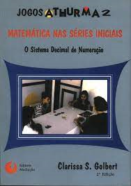Matematica Nas Series Iniciais - O Sistema Decimal De Numeracao