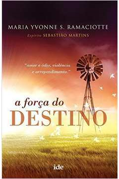 A Forca Do Destino