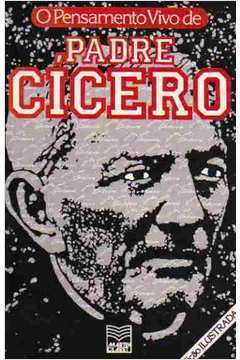 O Pensamento Vivo De Padre Cicero