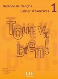 Tout Va Bien! 1 - Cahier Exercices - Sem Cd