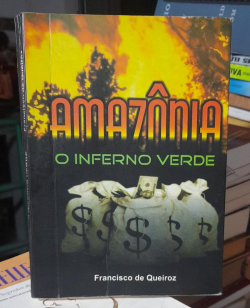 Amazonia - O Inferno Verde