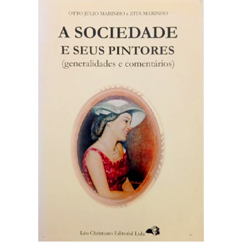 a sociedade e seus pintores - generalidades e comentários