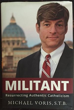 Militant - Resurrecting Authentic Catholicism