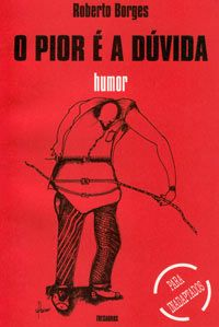 Pior E A Duvida, O - Para Inaptados