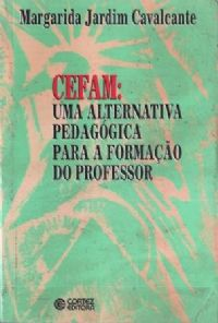 Cefam Uma Alternativa Pedagogica