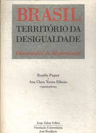 Brasil - Territorio Da Desigualdade - Descaminhos Da Modernizacao