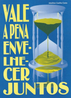 Vale A Pena Envelhecer Juntos