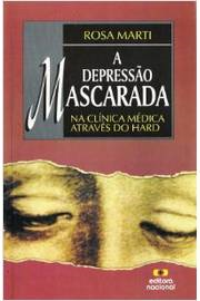 A Depressao Mascarada Na Clinica Medica Atraves Do Hard