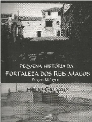 Pequena Historia Da Fortaleza Dos Reis Magos