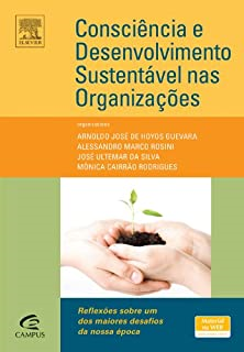 Consciencia E Desenvolvimento Sustentavel Nas Organizacoes