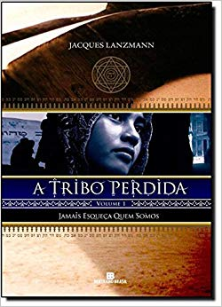 A Tribo Perdida - Jamais Esqueca Quem Somos V.01