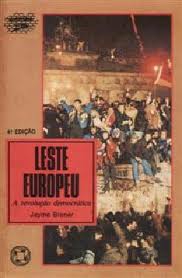 Leste Europeu - A Revolucao Democratica