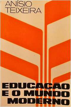 Educacao E O Mundo Moderno