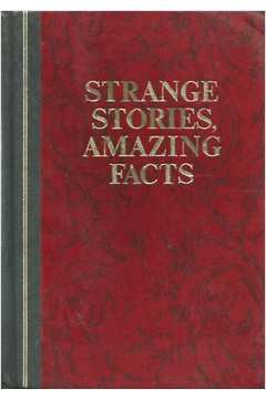 Strange Stories Amazing Facts