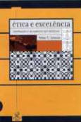 Etica E Excelencia - Cooperacao E Integridade Nos Negocios