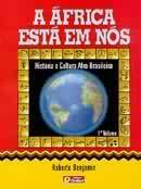 Africa Esta Em Nos - Historia E Cultura Afro Brasileira Livro 03