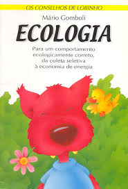 Conselhos De Lobinho, Os - Ecologia