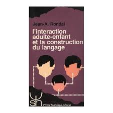 Linteraction Adulte-enfant Et La Construction Du Langega