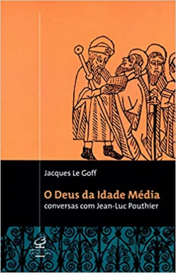 O Deus Da Idade Media - Conversas Com Jean-luc Pouthier