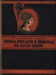 Defesa Perante O Tribunal Do Santo Oficio - Tomo I