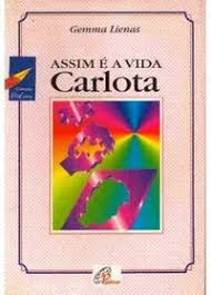 Assim E A Vida Carlota