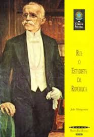 Rui - O Estadista Da Republica - Edicao Ilustrada