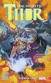 The War Thor - Colecao The Mighty Thor V. 4 / Capa Dura