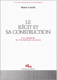 Le Recit Et Sa Construction  Une Approche D Psychologie Cognitive