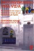 Reconstruindo Uma Vida