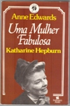 Uma Mulher Fabulosa Katharine Hepburn