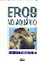 Eros No Aquario