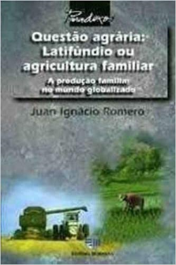 Questao Agraria Latifundio Ou Agricultura Familiar