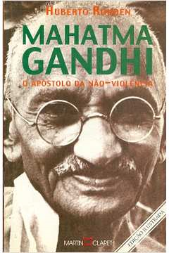 Mahatma Gandhi - O Apostolo Da Nao Violencia - Edicao Ilustrada