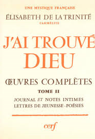 J'ai Trouve Dieu - Ouvres Completes Tomo Ii