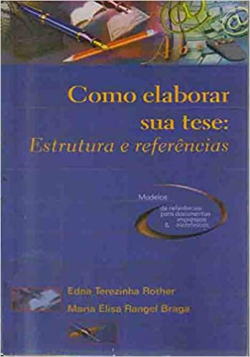 Como Elaborar Sua Tese - Estrutura E Referencias
