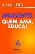 Adolescente Quem Ama Educa